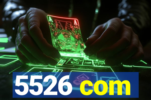 5526 com